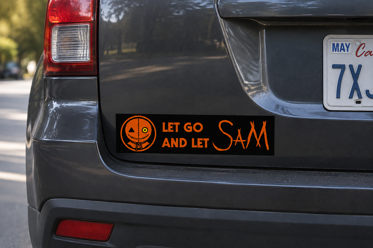 Let Go and Let Sam Bumper Sticker