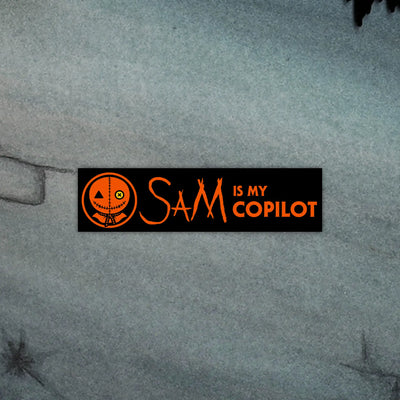 Sam Is My Copilot Bumper Sticker